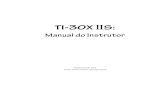 usermanual.wiki · ' 1999 TEXAS INSTRUMENTS INCORPORATED TI-30X IIS: Manual do Instrutor iii Sobre o Manual do Instrutor Organização do Manual do Instrutor Este guia consiste em