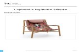 Caymmi + Espedito Seleiro PDF...novos ares a poltronas emblemáticas da história do design, entre elas a poltrona Caymmi. Estrutura em freijó natural maciço com assento e encosto