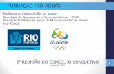 FUNDAÇÃO RIO-ÁGUAS · 2011 restabelece a rio-Águas como fundaÇÃo decreto nº. 33.767 de 06 de maio de 2011 2013 altera a estrutura da rio-Águas decreto nº 36735 de 18 de janeiro
