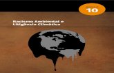 Racismo Ambiental e Litigância Climáticabiblioteca.pacs.org.br/wp-content/uploads/2021/01/modulo... · 2021. 1. 22. · Racismo Ambiental e Litigância Climática ... e direitos