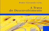 A Trava do Desenvolvimento - Econometrixeconometrix.com.br/pdf/A Trava do Desenvolvimento-e-book...A trava do desenvolvimento : um estudo sobre a educação no Ceará / Pedro Sisnando