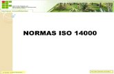 NORMAS ISO 14000 · 2011. 8. 30. · Title: NOMAS ISSO 14000 Author: ÉDER CLEMENTINO DOS SANTOS Created Date: 1/26/2011 9:29:29 AM