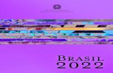 Presidência da República Secretaria de Assuntos Estratégicossagres.org.br/artigos/nipe/brasil_2022.pdf · 2013. 2. 16. · Agora, o Plano Brasil 2022, na versão apresentada ao