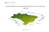 Relatório de Administração da Gaspetro 2018...GASPETRO 3 Praia de Botafogo, 300 - 12º andar Botafogo - Rio de Janeiro - CEP: 22.250.040 (21) 3952 2200 1. MENSAGEM DA ADMINISTRAÇÃO