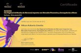 Wilson Roberto Ometto - Mercosur...Wilson Roberto Ometto participou do seminário Uso Regional de Moedas do Mercosul, Impactos nos Mercados Financeiros, Consequências e Riscos, na