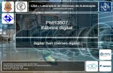 PMR3507 Fábrica digital - USP · 2019. 4. 4. · Escola Politécnica da Universidade de São Paulo Departamento de Engenharia Mecatrônica e de Sistemas Mecânicos Av. Prof. Mello