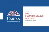 FINAL 2019 CHAMPIONS LEAGUE Apresenta UEFA · 2019. 6. 10. · UEFA CHAMPIONS LEAGUE FINAL: 01 de Junho de 2019 Depois de nove anos a cidade de Madrí sediará pela nona vez a Final
