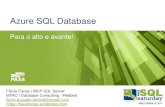 Azure SQL Database - 2017. 4. 11.آ  flavio.augusto.farias@hotmail.com . Patrocinadores. Agenda â€“SQL