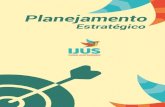 Planejamento - IJUSijus.org.br/wp-content/uploads/2020/04/Planejamento-E... · 2020. 4. 27. · IJUS. A reunião de planejamento estratégico seguiu a matriz SWOT como principal ...