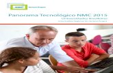 Panorama Tecnológico NMC 2015 Universidades Brasileiras...O Panorama Tecnológico NMC 2015 para Universidades Brasileiras é uma pesquisa de esforço colaborativo entre o New Media