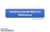 Implementando RDA em Bibliotecas · 2020. 10. 15. · ICP (2016) ISBD Consolidada (2011) AACR2 RDA Formato MARC21 para Dados Bibliográficos FRBR (1998) ICP (2016) FRAD (2009) FRSAD