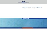 Relatório de Convergência Junho 2016Relatório de Convergência do BCE, junho de 2016 1 Índice 1 Introdução 2 2 Enquadramento para análise 4 2.1 Convergência económica 4 Caixa
