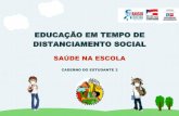 SAÚDE NA ESCOLA - Bahia · 2021. 2. 21. · Apresentamos o material educativo relativo à temática Saúde na Escola de forma a contribuir para que você, estudante, possa tomar