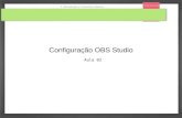 Configuração OBS Studio · Aula 02. 1. Introdução e Conceitos básicos Prof José Rui Sumário 1. Gravação da Video aula 1.1. Instalação OBS Studio 1.2. Configuração básica