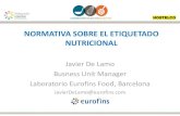 NORMATIVA SOBRE EL ETIQUETADO NUTRICIONAL...Javier De Lamo Busness Unit Manager Laboratorio Eurofins Food, Barcelona JavierDeLamo@eurofins.com 1. Reglamento 1169/2011. Obligaciones.