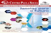 anos - cps.sp.gov.br€¦ · Ano 8 – Número 39 – Março/Abril de 2014 – Governo do estado investindo mais no ensino profissional Janelas para o futuro Parceria com a USP aproxima