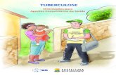 TUBERCULOSE - Belo Horizonte · 2019. 1. 10. · A tuberculose é um grave problema de saúde pública no mundo. Para o seu controle, é necessário que os casos sejam descobertos