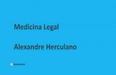 Medicina Legal Alexandre Herculano...Imutabilidade —Queimaduras de 1.º e 2.º graus, aplicação de acetona, formol e corrosivos, atritos da pele determinados por profissões, limagem