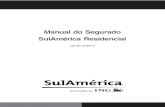 Manual do Segurado SulAmérica Residencial · 2018. 1. 9. · Manual do Segurado SulAmérica Auto – Final – OS3601 – 27/11/2002Manual do Segurado SulAmérica Residencial - Jan/2012
