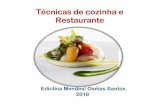 Técnicas de cozinha e Restaurante · 2018. 3. 31. · carnes, aves, pescados, hortaliças e frutas em geral. Competências 3. Dominar técnicas básicas de cortes de carnes, cocção