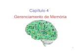 Capítulo 4 Gerenciamento de Memória - PUC-Riomemória principal principal (mem. física, RAM, core) • Acesso à memória RAM é rápido, poucos ciclos de CPU (p.ex. DDR4-SDRAM