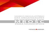 MARCO REGULATÓRIO DAS ORGANIZAÇÕES DA SOCIEDADE …conselhos.social.mg.gov.br/ceas/images/doc_ceas/segov... · 2017. 2. 22. · 5 MARCO REGULATRIO DAS ORGANIAÇES DA " ( ! " !