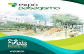 9 Terça a Sexta Agosto - Expo Paisagismo · A EXPO PAISAGISMO chega a sua 2ª edição como o evento fundamental para o mercado de paisagismo, jardinagem e arquitetura sustentável.