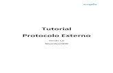 Tutorial Protocolo Externo · 2020. 11. 30. · Protocolo Externo passo a passo Para registrar e acompanhar uma solicitação, ou seja, protocolar documentos e acompanhar seu trâmite,