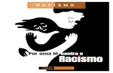 POR UMA FÉ CONTRA O RACISMO · 2020. 11. 27. · Almeida diz em “Racismo Estrutural”: O racismo não é um ato ou um conjunto de atos e tampouco se resume a um fenômeno restrito