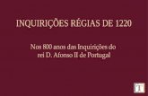 INQUIRIÇÕES RÉGIAS DE 1220 - Torre do Tomboantt.dglab.gov.pt/wp-content/uploads/sites/17/2020/10/... · 2020. 10. 16. · Livro 1 de Inquirições de D. Afonso II. [post. 1289].