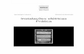 Instalações elétricas PráticaInstalações elétricas - Prática SENAI-SP - INTRANET Eletricista de Manutenção - Instalações Elétricas - Prática SENAI-SP, 2003 Trabalho editorado