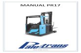 MANUAL PR17 DE...Manual de Uso Prezado cliente, Parabéns! Você adquiriu um dos equipamentos PALETRANS para a movimentação e armazenagem de cargas, desenvolvido com tecnologia mundial,
