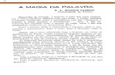 A MAGIA DA PALAVRA · 2020. 8. 15. · A MAGIA DA PALAVRA R. F. MANSUR GUÉRIOS Universidade do Paraná Maravilha da Criação, a palavra é uma das mais singula-res e extraordinárias