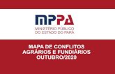 MAPA DE CONFLITOS AGRÁRIOS E FUNDIÁRIOS OUTUBRO/2020 · Centro de Apoio Operacional Cível do Ministério Público do Estado do Pará. O mapa identifica em todo o território estadual