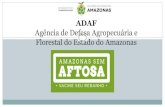 ADAF · 2018. 3. 14. · Encerrada cada etapa de vacinação, os produtores que não comprovarem a vacinação nos escritórios estão sujeitos a multas e proibidos de comercializar