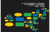 A Universidade no Brasil...A Universidade no Brasil: concepções e modelos é mais um trabalho da Rede UNIVERSITAS. Esta rede Esta rede tem no seu bojo um projeto de pesquisa integrado,