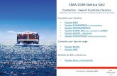 CMA CGM Ibérica SAU - CMA CGM | The CMA CGM ......Andrea Gestal +34 935 661 456 Contactos de Export Customer Service CMA CGM Ibérica SAU –Contactos de Export Customer Service 3
