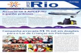 Rio APCEF /2019...Fenae e com o apoio da APCEF/RJ. Ao todo, foram mais de 15 mil reais em doações e presentes para os meninos e meninas da instituição. Colaboraram para o projeto