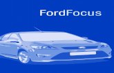 FordFocus - Ford Brasil · Sigma 1.6L 16V (Flex) 01 - Bateria / sistema de carga.....2-20 02 - Caixa de fusíveis do compartimento do motor .....2-70 03 - Direção hidráulica .....2-56