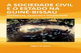 A SOCIEDADE CIVIL E O ESTADO NA GUINÉ-BISSAU · 2019. 3. 24. · Atualmente, o principal mecanismo de interacção da U.E. com a sociedade civil na Guiné--Bissau concretiza-se no