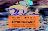 EQUIPAMENTOS DE BOMBEIROS - Sintimex · 2019. 10. 8. · Tem uma viseira transparente e um protetor facial transparente ou re˜etor e consiste em: Casco exterior: Fabricado em material