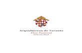 Arquidiócesis de Toronto Plan Pastoral · 2020. 12. 30. · PLAN PASTORAL– FEBRERO 2013 Índice I: Introducción – Carta Pastoral – Su Eminencia, Thomas Cardinal Collins –