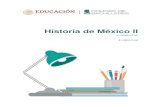 Historia de México II · 2020. 11. 11. · 2 Introducción general La intención de la materia de Historia de México II es promover una educación científica y de calidad, además