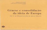 Génese e consolidação da ideia de Europa · 2015. 4. 8. · de definição de fronteiras ou de ocupação de territórios, permitiram que os Helenos fossem construindo do 'outro'