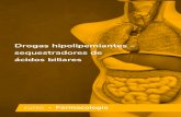 Ebook Drogas hipolipemiantes sequestradores de acidos …...a. Os sequestradores de ácidos biliares estão entre as medicações hipolipemiantes mais antigos e mais seguros disponíveis