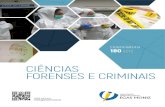 CIÊNCIAS FORENSES E CRIMINAIS - Egas Moniz...quais se inclui o laboratório forense, labora-tórios de análise química, a casa do crime e a sala de documentoscopia, entre outros.