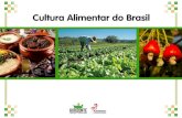 Cultura Alimentar do Brasil · 2020. 9. 24. · Os professores e alunos terão acesso digital a todos materiais, que compreendem: Coletânea de Reportagens sobre cultura alimentar