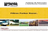 Parker Hanniﬁn Ind. Com. Ltda.Parker Hanniﬁ n Ind. Com. Ltda. São José dos Campos, SP - Brasil Catálogo FL-003 BR Certiﬁ cação e planta A Parker Filtration Division é reconhecida