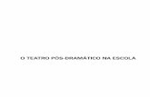 O TEATRO PÓS-DRAMÁTICO NA ESCOLA - Leffa · 2020. 11. 24. · O TEATRO PÓS-DRAMÁTICO NA ESCOLA Tese de Doutorado São Paulo 2007 Tese apresentada à Faculdade de Educação da