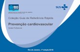 Prevenção cardiovascular...Este guia aborda a identificação das pessoas com maior risco de desenvolver doença cardiovascular e o tratamento da dislipidemia nessas pessoas e naquelas